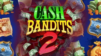 cash bandits 2
